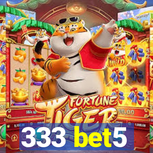 333 bet5
